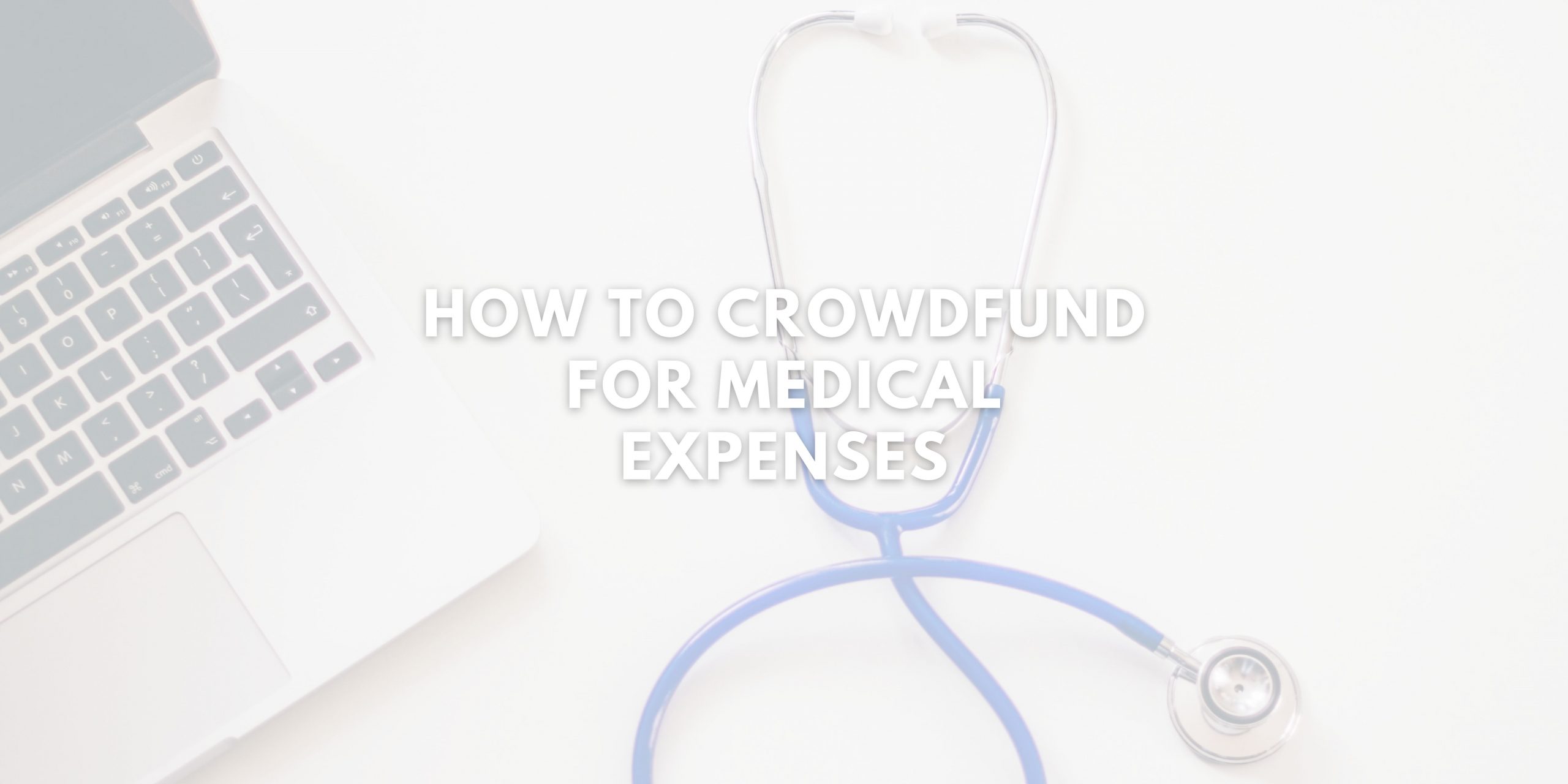 crowdfunding for medical expenses