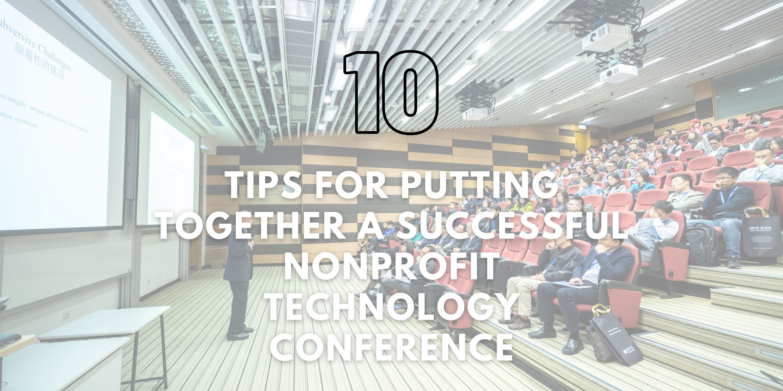 10 Tips for Putting Together a Successful Nonprofit Technology Conference