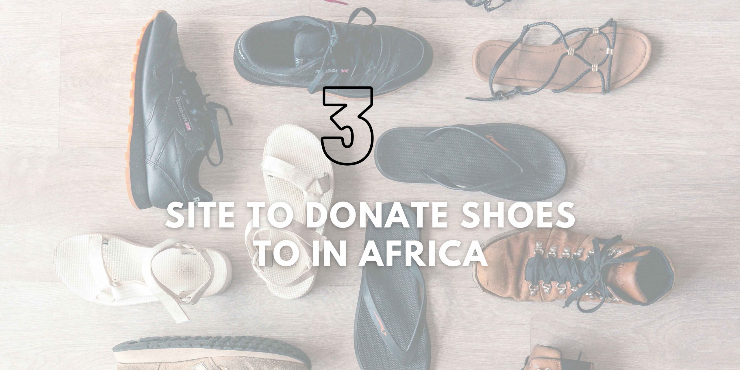 Site To Donate Shoes To In Africa
