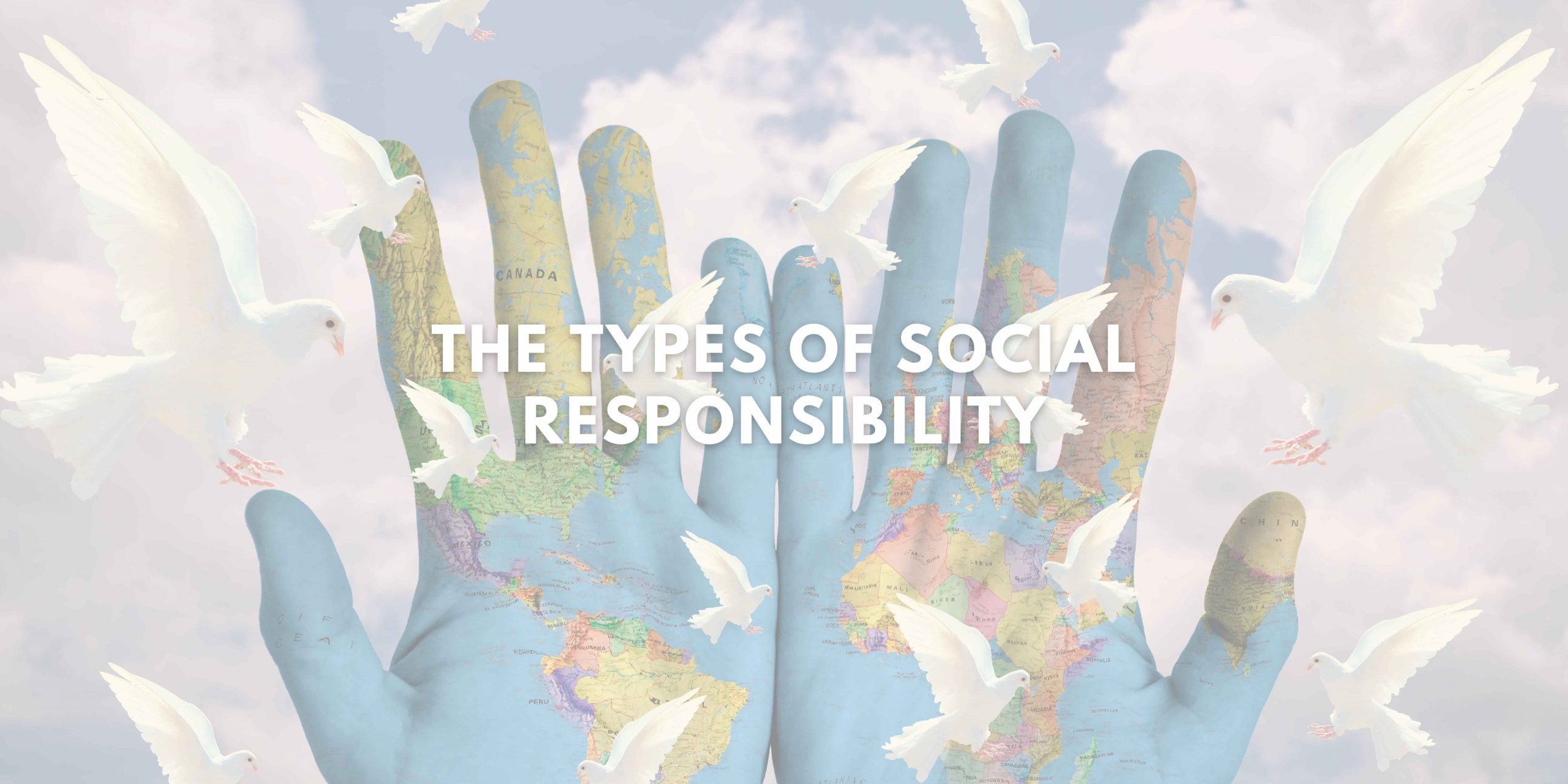 The Types of Social Responsibility