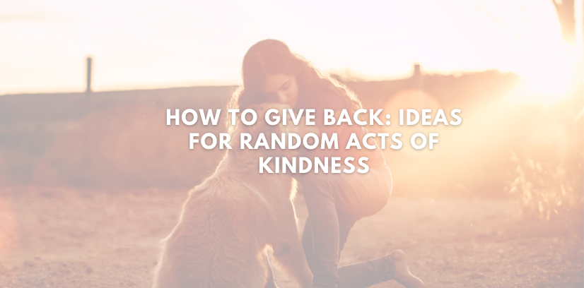ideas for: Ideas for Random Acts of Kindness