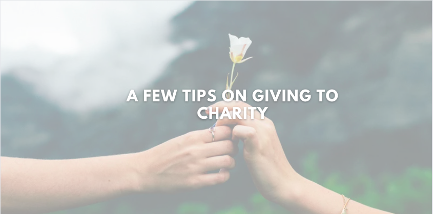 A Few Tips on Giving to Charity