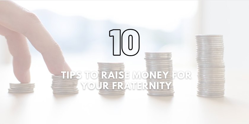 10 Tips to Raise Money for Your Fraternity