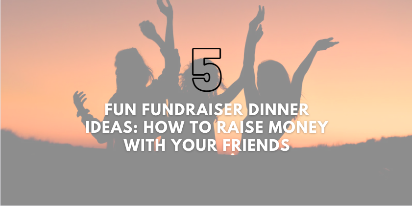 fundraiser dinner ideas