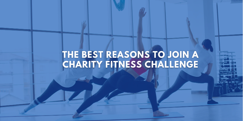 The Best Reasons to Join a Charity Fitness Challenge