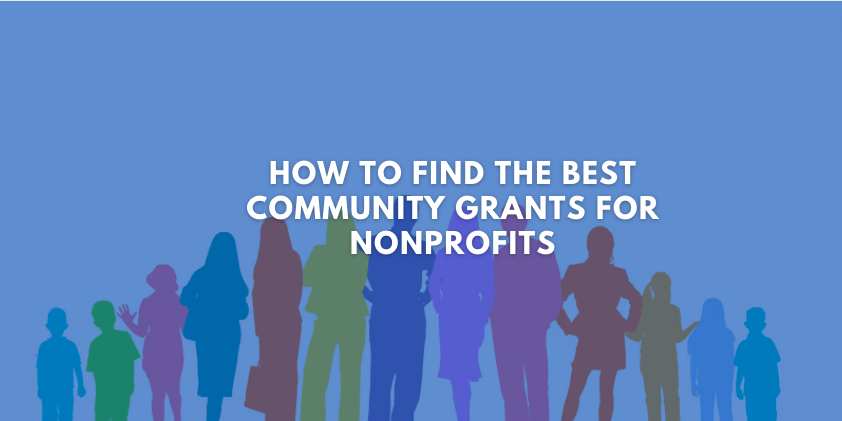 How To Find the Best Community Grants for Nonprofits
