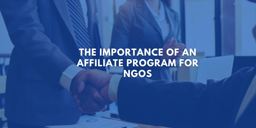 The Importance of an Affiliate Program for NGOs