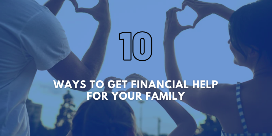 10 Ways to Get Financial Help for Your Family
