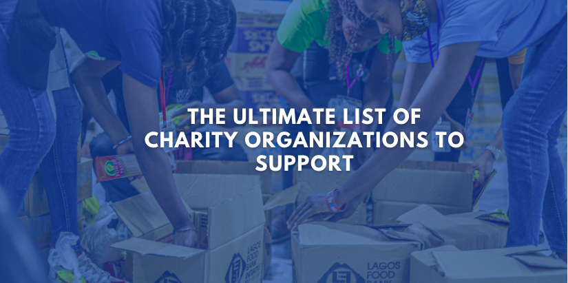 The Ultimate List of Charity Organizations to Support