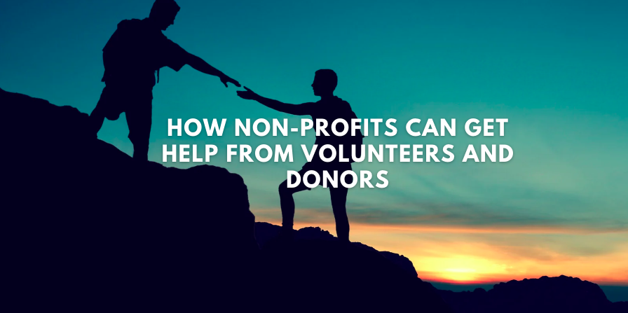 How Non-Profits Can Get Help From Volunteers and Donors