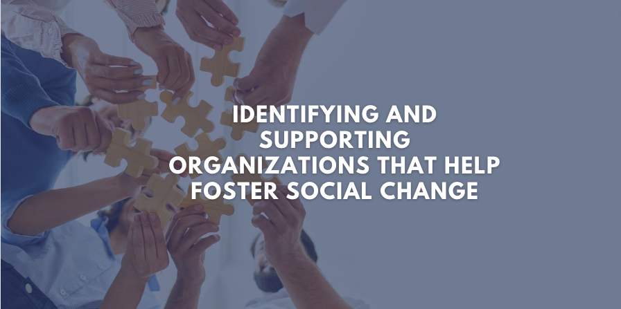 Identifying and Supporting Organizations That Help Foster Social Change