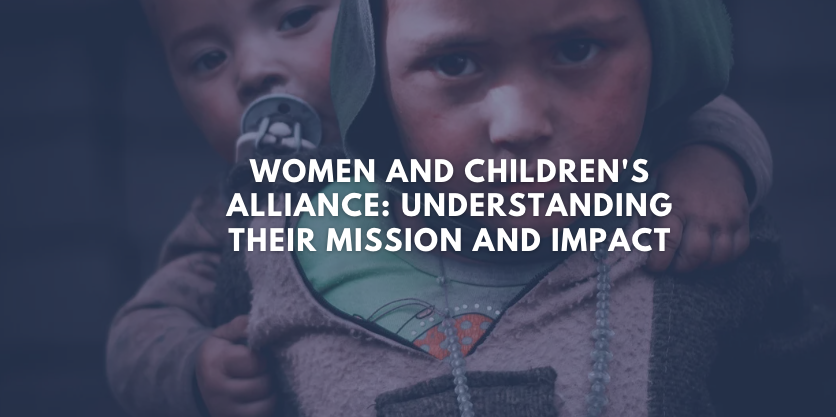 Women and Children's Alliance: Understanding Their Mission and Impact