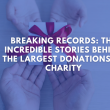 Most Money Donated To Charity