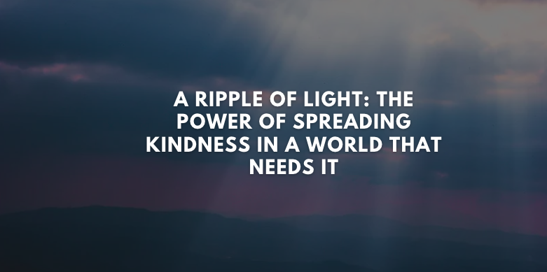 A Ripple of Light: The Power of Spreading Kindness in a World That Needs It In a world filled with darkness, kindness has the remarkable ability to ignite a ripple of light that can spread far and wide. The power of simple acts of kindness should never be underestimated, especially in times when the world needs it the most. In this article, we delve into the profound impact of spreading kindness and discover how it can transform lives and create a more compassionate society. The importance of kindness in today's world In a society that often values success, power, and competition, kindness can sometimes be overlooked or undervalued. However, it is precisely in this fast-paced and often disconnected world that kindness becomes even more crucial. Kindness is not just a nicety; it is a fundamental human trait that can bring people together and heal wounds. Kindness has the power to break down barriers, build bridges, and strengthen relationships. Just a small act of kindness can have a domino effect, inspiring others to pay it forward and spread positivity. Whether it's holding the door for someone, offering a helping hand, or simply listening to someone's problems, these small acts of kindness can have a profound impact on someone's day and make a lasting impression. The ripple effect of kindness Kindness is contagious. When we experience kindness, it sparks a positive emotional response within us. We feel valued, seen, and appreciated. This, in turn, motivates us to extend kindness to others. It creates a ripple effect that spreads far beyond the initial act, touching the lives of those we come into contact with. The ripple effect of kindness can be seen in various aspects of life. For example, imagine a scenario where someone receives a compliment from a stranger. This simple act of kindness not only brightens their day but also boosts their self-esteem and confidence. As a result, they may go on to treat others with kindness, creating a ripple effect that continues to grow. The Science Behind Kindness Kindness is not just a feel-good emotion; it also has a scientific basis. When we engage in acts of kindness, our brain releases chemicals such as dopamine, oxytocin, and serotonin, which are associated with feelings of happiness, love, and well-being. These chemicals not only make us feel good at the moment but also have long-term benefits for our mental and physical health. Studies have shown that practising kindness can reduce stress, lower blood pressure, and boost our immune system. It can also increase our overall life satisfaction and improve our relationships. Research has found that kindness is not only beneficial for the recipient but also for the giver. Engaging in acts of kindness activates the reward centres in our brain, leading to a positive feedback loop that encourages continued acts of kindness. Ways to spread kindness in your daily life Spreading kindness doesn't have to be complicated or time-consuming. It can be as simple as offering a genuine compliment, expressing gratitude, or lending a helping hand. Here are a few ideas to incorporate kindness into your daily life: Smile at strangers: A warm smile can brighten someone's day and create a sense of connection. Practice active listening: Show genuine interest in others by actively listening and offering support or advice when needed. Random acts of kindness: Surprise someone with a small gesture, like buying them a cup of coffee, leaving a kind note, or offering to help with a task. Volunteer your time: Find a local organization or charity that aligns with your values and volunteer your time to make a difference in your community. Be kind to yourself: Remember to extend kindness to yourself as well. Practice self-care, forgive your mistakes, and treat yourself with compassion. The impact of kindness in different areas of life - relationships, work, and community Kindness has far-reaching effects in various areas of life. In relationships, acts of kindness can strengthen bonds, improve communication, and foster a sense of trust and intimacy. Small acts of kindness, such as expressing appreciation or doing something thoughtful for your partner, can go a long way in maintaining a healthy and loving relationship. In the workplace, kindness can create a positive and supportive environment. When colleagues treat each other with kindness, it enhances teamwork, boosts morale, and increases productivity. Kindness can also have a significant impact on customer satisfaction, as people are more likely to remember and recommend businesses that provide exceptional service. Within the community, kindness can bridge divides and create a sense of belonging. Acts of kindness can help address social issues, such as poverty, homelessness, and inequality. By volunteering, supporting local businesses, and actively participating in community initiatives, we can contribute to creating a more compassionate and inclusive society. Encouraging kindness in children and young adults Kindness can be taught and nurtured from a young age. By instilling the values of kindness and empathy in children and young adults, we can shape future generations that prioritize compassion and understanding. Here are a few ways to encourage kindness in children: Lead by example: Children learn by observing their parents and caregivers. Model kindness in your actions and interactions. Teach empathy: Help children understand and relate to the feelings and experiences of others by encouraging them to put themselves in someone else's shoes. Promote inclusivity: Encourage children to be inclusive and accepting of others, regardless of their differences. Practice gratitude: Teach children the importance of expressing gratitude and appreciation for the kindness they receive and the things they have. Encourage acts of kindness: Provide opportunities for children to engage in acts of kindness, such as volunteering, helping out at home, or participating in community service projects. Kindness challenges and initiatives Kindness challenges and initiatives have gained popularity in recent years as a way to inspire and encourage people to spread kindness. These challenges often involve performing random acts of kindness and sharing them on social media using a specific hashtag. By participating in these challenges, individuals can not only make a positive impact but also inspire others to do the same. Additionally, many organizations and communities have started kindness initiatives to create a culture of kindness. These initiatives may include workshops, campaigns, or events focused on promoting kindness and fostering a sense of community. Kindness in the digital age - spreading kindness online In today's digital age, kindness can also be spread online. Social media platforms provide an opportunity to connect with people from all over the world and share messages of kindness and positivity. However, it is important to be mindful of the impact our online interactions can have. Simple acts of kindness online can include leaving positive comments on someone's posts, sharing inspiring stories or quotes, or using social media to raise awareness about important causes. By spreading kindness online, we can counteract the negativity that can often be prevalent on the internet and create a more uplifting and supportive online community. Stories of kindness that inspire Stories of kindness have the power to inspire and remind us of the goodness that exists in the world. From individuals going above and beyond to help others, to communities coming together to support those in need, these stories serve as a testament to the transformative power of kindness. For example, the story of a young girl who started a movement to provide clean water to communities in need, or the story of a stranger who paid for a single mother's groceries, these acts of kindness remind us of the impact we can have when we choose to extend kindness to others. Conclusion - the power of spreading kindness and creating a better world In a world that often seems divided and cynical, embracing kindness can be a game-changer. It not only makes us feel good but also cultivates empathy and fosters a sense of community. Kindness has the potential to break down barriers, build bridges, and create a ripple of light that can change the world. So let us always remember that even the smallest gesture of kindness can create a ripple that can change the world. Whether it's a smile, a helping hand, or a kind word, each act of kindness has the power to transform lives and create a more compassionate society. In a world that needs it more than ever, let us be the ripple of light that spreads kindness far and wide. Together, we can create a better world.