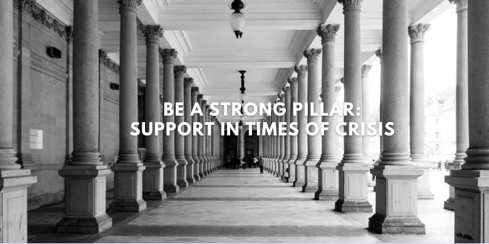 Be a Pillar of Support