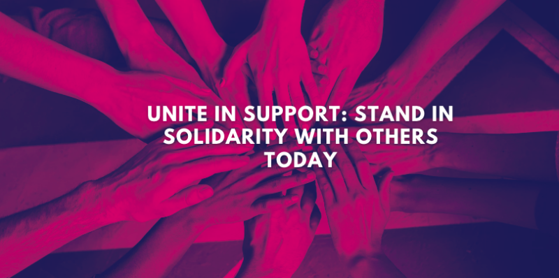 Stand in Solidarity with Others