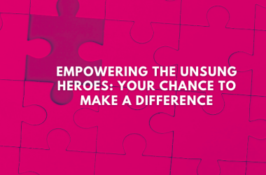 Support the Unsung Heroes