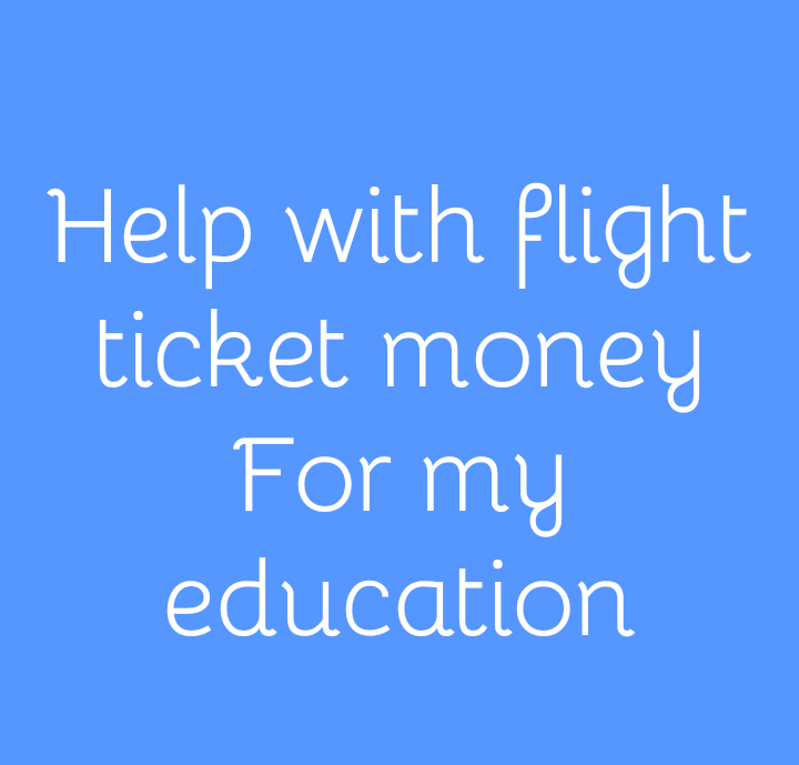 Flight ticket for scholarship
